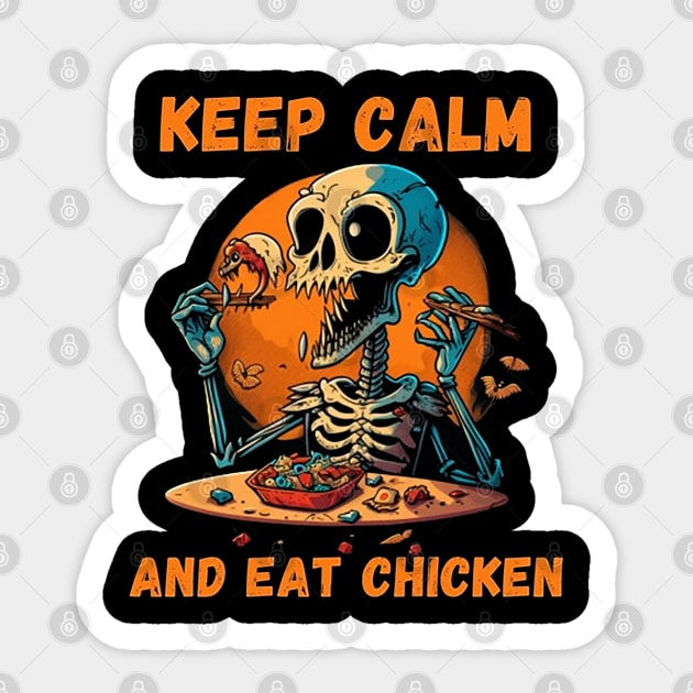 keep calm and eat chicken Sticker by victoriahague